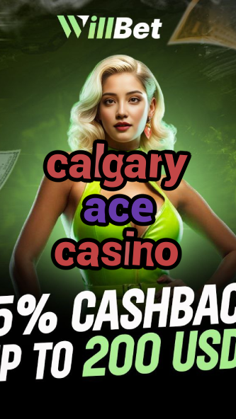 calgary ace casino-igamblingorder.com